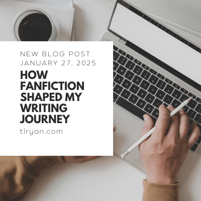 How Fanfiction Shaped My Writing&nbsp;Journey